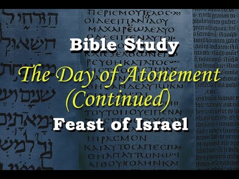 The Day of Atonement, Cont.; Leviticus 16:22; Isaiah 53:12; John 1:29; 1John 3:5