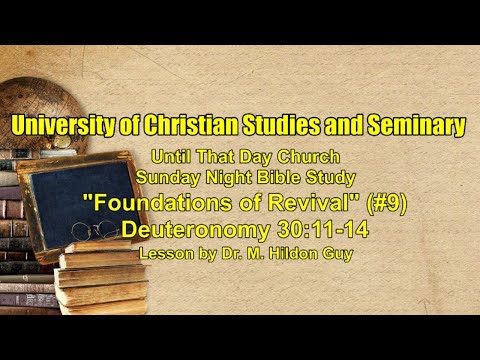 "Foundations of Revival"  (#9)  Deut. 30:11-14