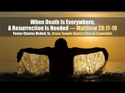 Resurrection Sunday Worship Service | Pastor Charles L. McNeil Sr. | Matthew 20:17 | April 12, 2020