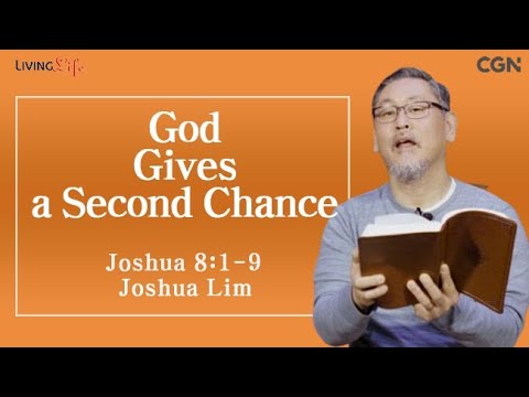 God Gives a Second Chance  (Joshua 8:1-9) Living Life  11/23/2025  Daily Devotional Bible Study