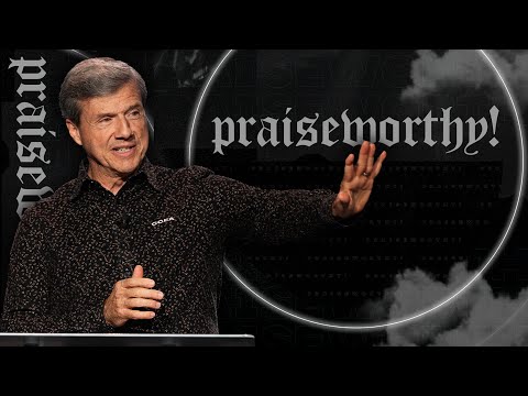 Praiseworthy- Philippians 4:6-9, 2nd Service - November 26th, 2023