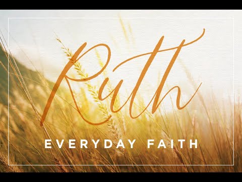 Consider It Done - Ruth 4:1-12 | Everyday Faith - The Book of Ruth