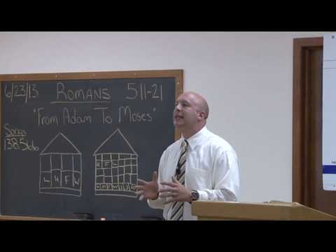 159 Romans: From Adam to Moses ~ Romans 5:11-21 (6/23/13)