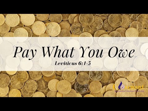 Pay What You Owe/  Deacon Lateef /  Leviticus 6: 1-5