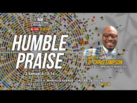 Humble Praise - 2 Samuel 6:12-16