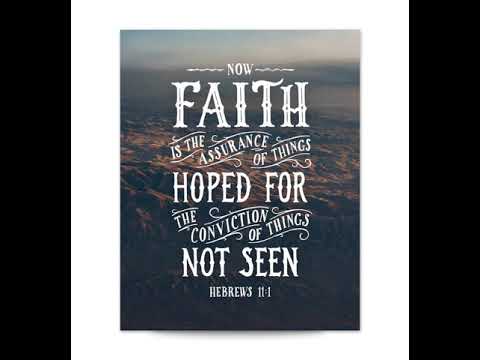 Hebrews 11: 1ff  Decaturville edition