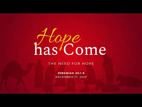 The Need for Hope | Jeremiah 23:1-6