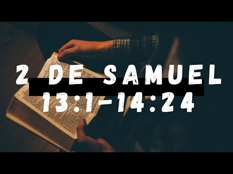Jesucristo el Buen Pastor (2 Samuel 13:1 - 14:24)