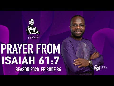Prayer From Isaiah 61:7 | Bishop James Hansen-Sackey | Word Of Hope