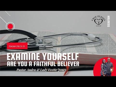Examine Yourself   Isaiah 29:13-15