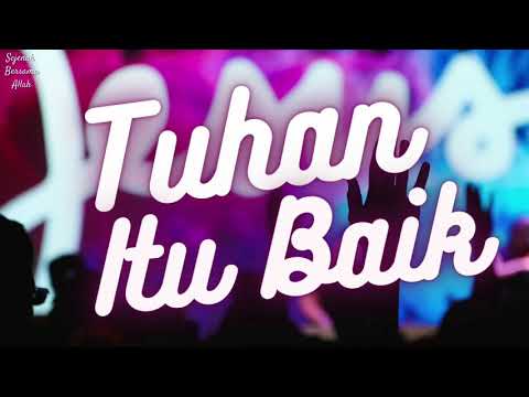 Tuhan Itu Baik (Nahum 1:7)
