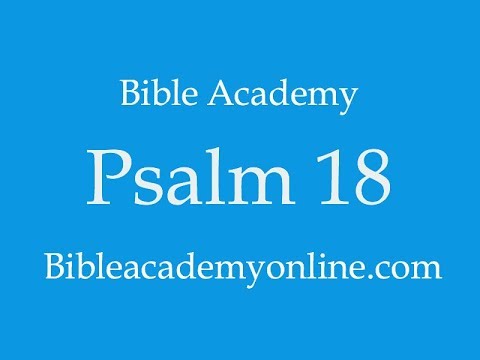 Psalm 18:1-9 Part 1