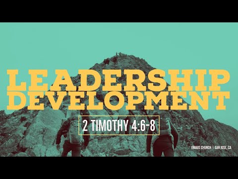2 Timothy 4:6-8 | Leadership Development