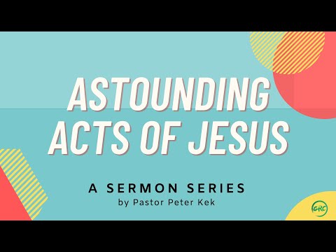 Man's Helplessness | Peter Kek | Luke 8:22-56