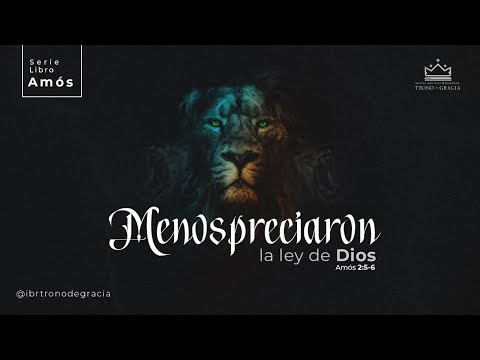 Menospreciaron la ley de Dios / Amos 2:4-5 / Ps. Plinio Orozco