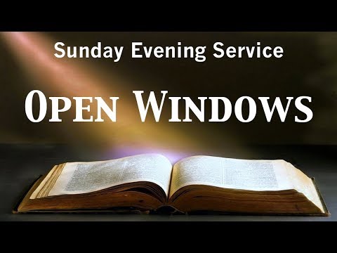 9/2/2018 PM - Open Windows - Daniel 6:1-10