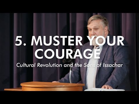 Muster Your Courage | Douglas Wilson (Sermon Short)