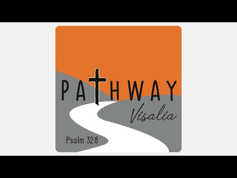Pathway Visalia 8/11/21 - Exodus 20:18-21