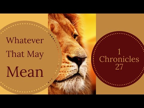 1 Chronicles 27:32-34, Whatever That May Mean