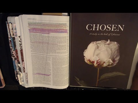 Chosen : A Study of the Book of Ephesians 2:6-7 ,8-10