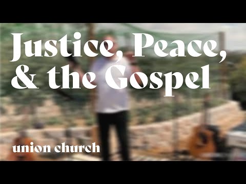 Justice, Peace, and the Gospel - 1 Peter 3:9-17