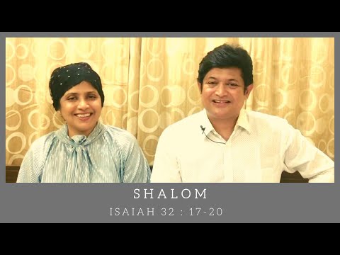 Shalom - Isaiah 32:17-20