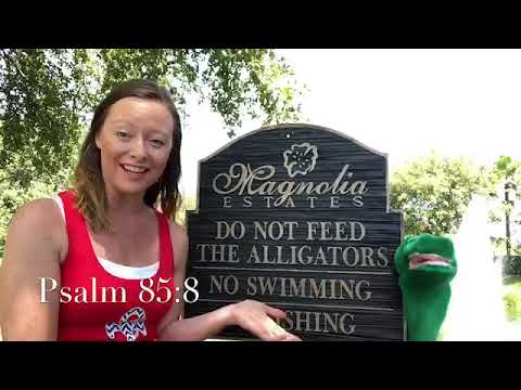 Psalm 85:8 "Don't Feed The Alligators"/Kindergarten
