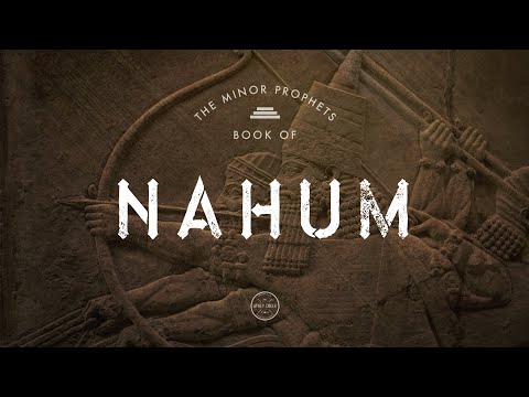 Through the Bible | Nahum 1-3 - Brett Meador