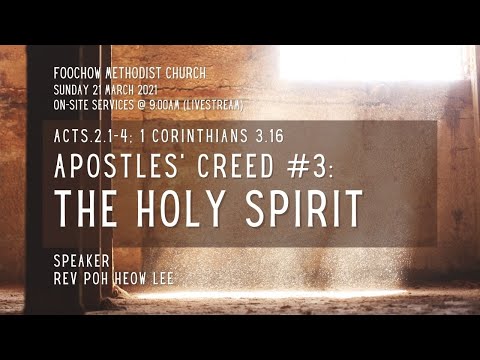 Apostles' Creed #3:The Holy Spirit - Acts 2:1-4; 1Corinthians 3:16 (LIVE)