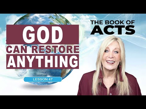 Acts 13:13-52 -God Can Restore Anything- Lesson 36