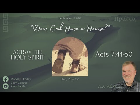 Acts 7:44-50 ????   "Does God Have a House?" | Pastor John Bonner