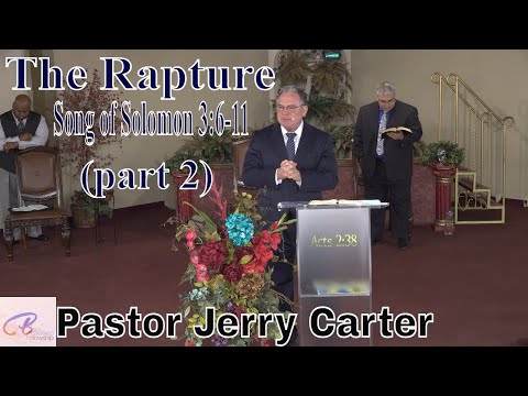The Rapture (part 2): Song of Solomon 3:6-11