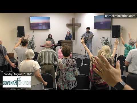Covenant Church: Sunday 10:30am - "Send Judah First" Judges 1:1-2 (Pastor Bob Cornell) 8-15-21
