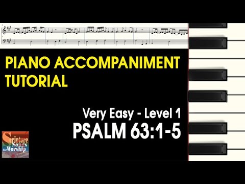 Psalm 63:1-5 Very Easy Piano ACCOMPANIMENT Tutorial Level 1 (Esther Mui)