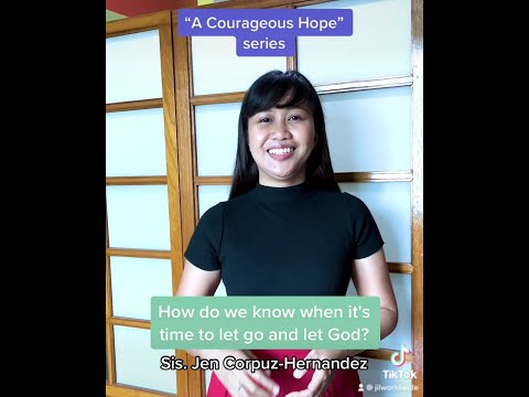 How do we know when it’s time to let go and let God?