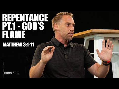 Repentance (Pt. 1) | God’s Flame | Matt 3:1-11 | Kyle Martin