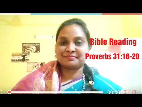 18.04.2021 Bible Reading, Proverbs 31:16-20