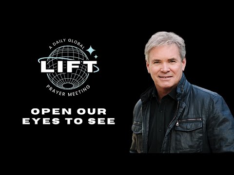 LIFT Daily Prayer: Open Our Eyes to See | September 18, 2025