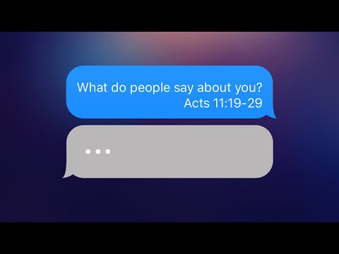 What do People say about you? - Acts 11:19-29 - Art Dykstra