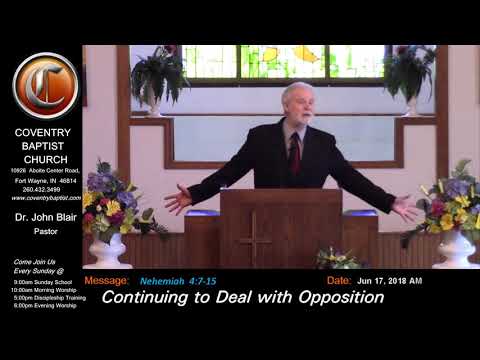 [Nehemiah  4:7-15]  Continuing to Deal with Opposition