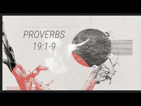 Proverbs part-36 Wednesday 4-21-2021 Proverbs 19:1-9 Pastor Albert Garcia