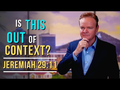 Out of Context? Jeremiah 29:11, Question and Answer with Pastor Robert Furrow