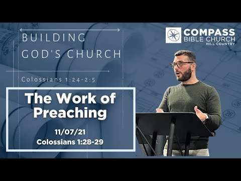 The Work of Preaching (Colossians 1:28-29) | Pastor Hayden Thomas