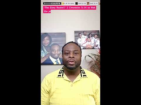 "The Glory Realm!!" 2 Chronicles 5:14 so that the priest could not stand...