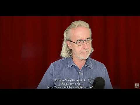 Scripture Verse By Verse (5) Psalm 119:41-48