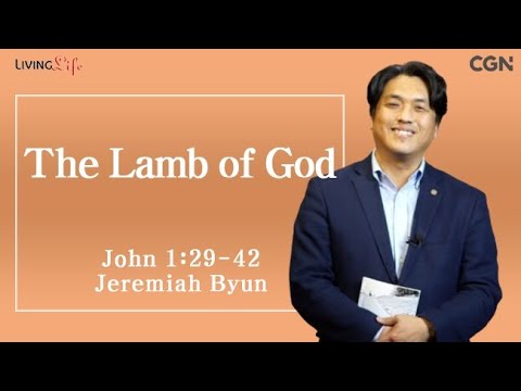 The Lamb of God (John 1:29-42) Living Life 01/04/2025 Daily Devotional BIble Study