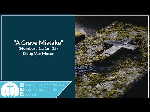 A Grave Mistake (Numbers 11:16–35)
