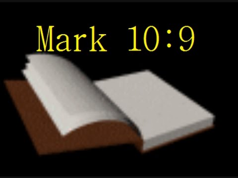 Mark 10:9 -- Readings from the Holy Bible