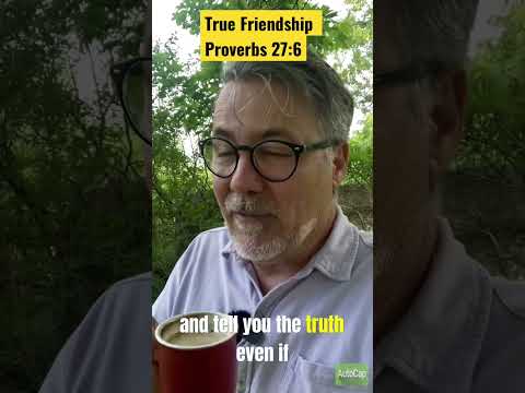 Sign of a True Friend / Proverbs 27:6