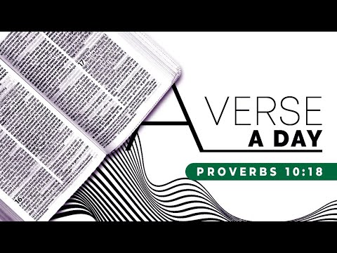 A VERSE A DAY (Proverbs 10:18)